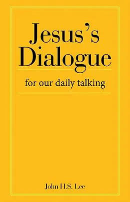 E-Book (epub) Jesus's Dialogue von John H. S. Lee