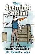 Kartonierter Einband The Overnight Student von Michael L. Jones
