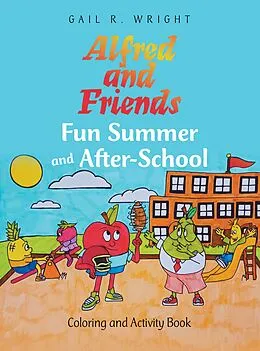 E-Book (epub) Alfred and Friends Fun Summer and After-School von Gail R. Wright