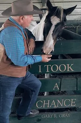 E-Book (epub) I Took a Chance von Gary R. Gray