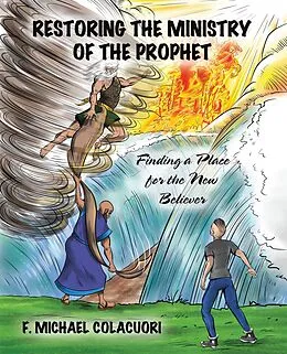 E-Book (epub) Restoring the Ministry of the Prophet von F. Michael Colacuori