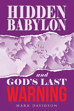 E-Book (epub) Hidden Babylon and God's Last Warning von Mark Davidson