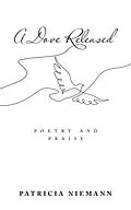 E-Book (epub) A Dove Released von Patricia Niemann