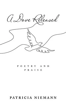 E-Book (epub) A Dove Released von Patricia Niemann