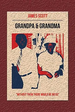 E-Book (epub) Grandpa & Grandma von James Scott