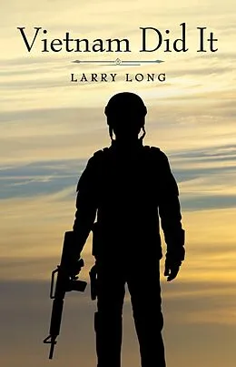 E-Book (epub) Vietnam Did It von Larry Long