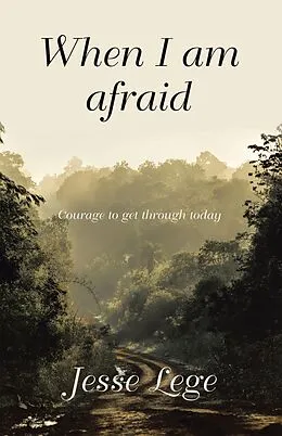 E-Book (epub) When I Am Afraid von Jesse Lege
