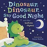 Livre Relié Dinosaur, Dinosaur, Say Good Night de Tiger Tales, Sanja Rescek