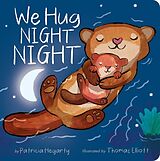 Pappband, unzerreissbar We Hug Night Night von Patricia Hegarty, Thomas Elliott