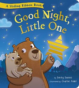 Reliure en carton indéchirable Good Night, Little One de Becky Davies, Charlie Alder