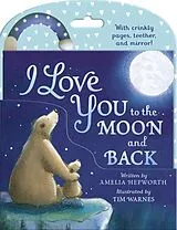 Stoffbuch (Stf) I Love You to the Moon and Back Cloth Book von Tiger Tales, Tim Warnes