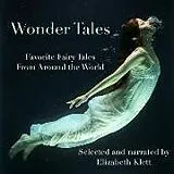 Digital Wonder Tales: Favorite Fairy Tales from Around the World von Oscar Wilde, Various, Hans Christian Andersen
