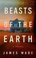 E-Book (epub) Beasts of the Earth von James Wade