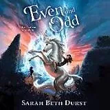 Digital Even and Odd von Sarah Beth Durst