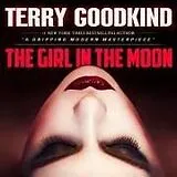 Audio CD (CD/SACD) The Girl in the Moon von Terry Goodkind