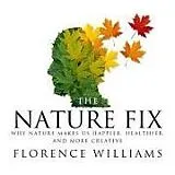 Digital The Nature Fix von Florence Williams