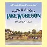 Digital News from Lake Wobegon von Garrison Keillor