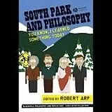 Audio CD (CD/SACD) South Park and Philosophy von Robert Arp