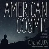 Digital American Cosmic von D W Pasulka