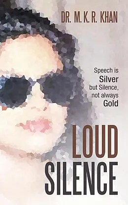 E-Book (epub) Loud Silence von M. K. R. Khan