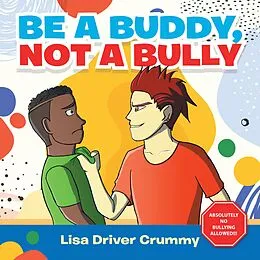 E-Book (epub) Be a Buddy, Not a Bully von Lisa Driver Crummy