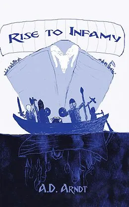 E-Book (epub) Rise to Infamy von A. D. Arndt