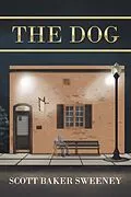 E-Book (epub) The Dog von Scott Baker Sweeney