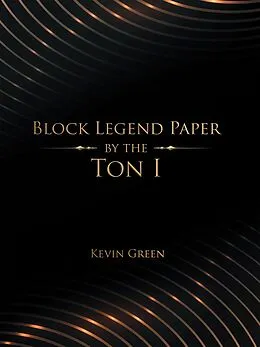 E-Book (epub) Block Legend Paper by the Ton I von Kevin Green