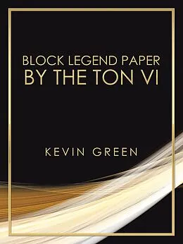 E-Book (epub) Block Legend Paper by the Ton Vi von Kevin Green