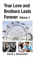 E-Book (epub) True Love and Brothers Lasts Forever von David L. Niswander