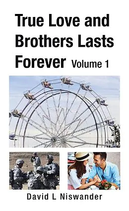 E-Book (epub) True Love and Brothers Lasts Forever von David L. Niswander