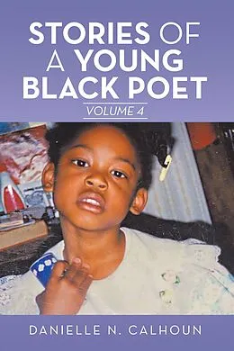 E-Book (epub) Stories of a Young Black Poet von Danielle N. Calhoun