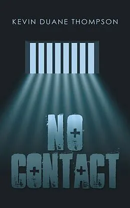E-Book (epub) No Contact von Kevin Duane Thompson