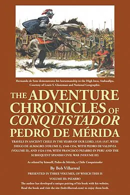 E-Book (epub) The Adventure Chronicles of Conquistador Pedro De Mérida von Bob Villarreal