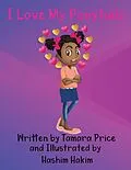 E-Book (epub) I Love My Ponytails von Tamara Price