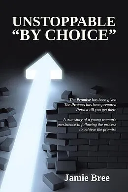 E-Book (epub) Unstoppable "By Choice" von Jamie Bree
