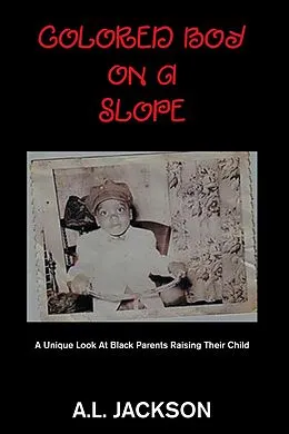 E-Book (epub) Colored Boy on a Slope von A. L. Jackson