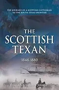 E-Book (epub) The Scottish Texan von Edward Wright, Shirley Wright