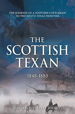 E-Book (epub) The Scottish Texan von Edward Wright, Shirley Wright