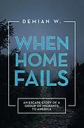 E-Book (epub) When Home Fails von Demian W.