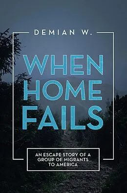 E-Book (epub) When Home Fails von Demian W.