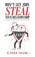 E-Book (epub) Don't Let Jody Steal Your Relationship von R Field Taylor