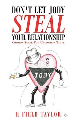 E-Book (epub) Don't Let Jody Steal Your Relationship von R Field Taylor