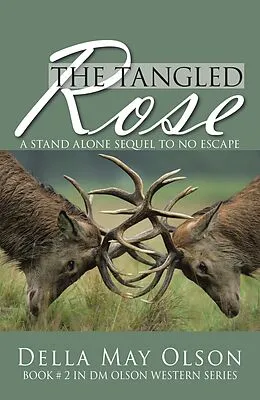 E-Book (epub) The Tangled Rose von Della May Olson