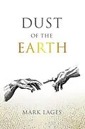 E-Book (epub) Dust of the Earth von Mark Lages