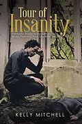 E-Book (epub) Tour of Insanity von Kelly Mitchell