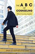 E-Book (epub) The a B C of Counseling von Pastor Stephen Kyeyune