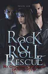 E-Book (epub) Rock and Roll Rescue von Felix Lee