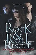 E-Book (epub) Rock and Roll Rescue von Felix Lee