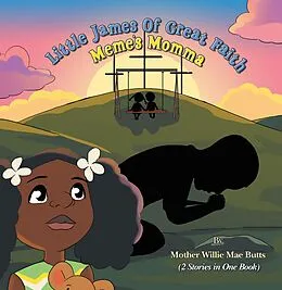 E-Book (epub) Little James of Great Faith / Meme's Momma von Mother Willie Mae Butts